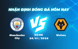 manchester city wolves 24 01 ngoai hang anh