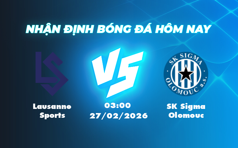lausanne sports sk sigma olomouc 27 02 europa conference league