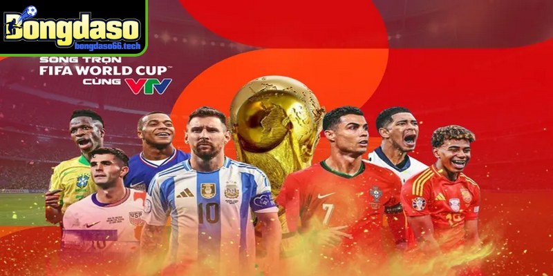 VTV trực tiếp trọn vẹn toàn bộ 104 trận đấu